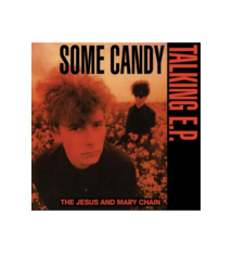 Rock/Pop The Jesus And Mary Chain - Some Candy Talking 12" E.P. (RSD 2026)