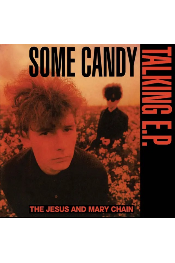 Rock/Pop The Jesus And Mary Chain - Some Candy Talking 12" E.P. (RSD 2026)