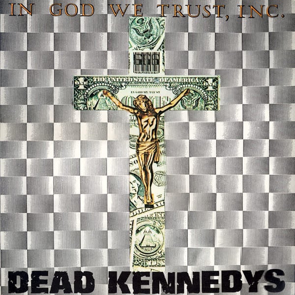Punk/Hardcore Dead Kennedys - In God We Trust, Inc. ('81 CA) (VG+/VG++)
