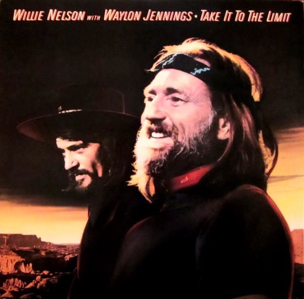 Folk/Country Willie Nelson With Waylon Jennings - Take It To The Limit ('83 CA, promo stamped) (STILL SEALED)