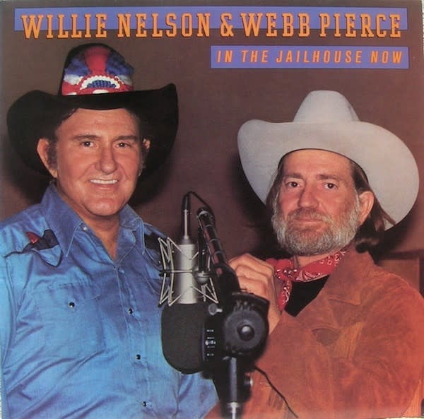 Folk/Country Willie Nelson & Webb Pierce - In The Jailhouse Now ('82 CA, promo stamped) (STILL SEALED)