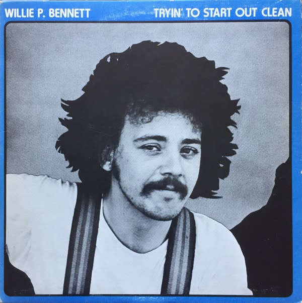 Folk/Country Willie P. Bennett - Tryin' To Start Out Clean ('75 CA Woodshed) (VG/VG)