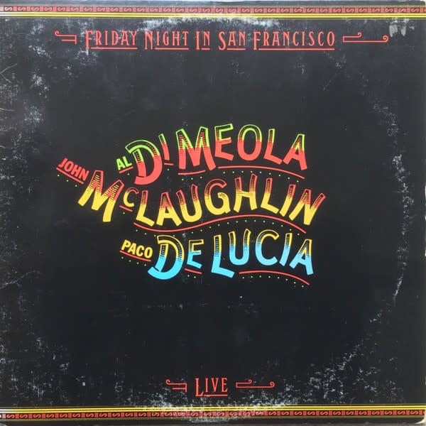 Jazz Al Di Meola, John McLaughlin, Paco De Lucia - Friday Night In San Francisco ('81 CA) (VG++/VG)