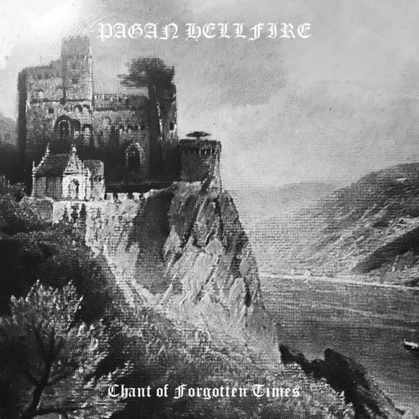 Metal Pagan Hellfire - Chant Of Forgotten Times (NEW CD)