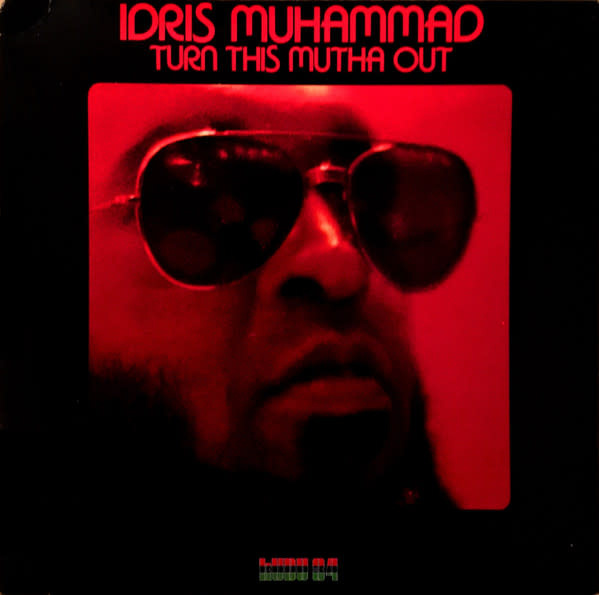 R&B/Soul/Funk Idris Muhammad - Turn This Mutha Out ('77 US) (VG+/VG, cut corner)