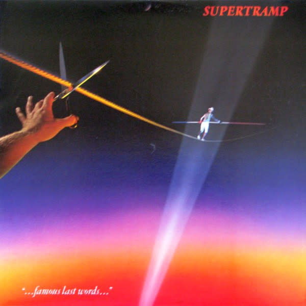 Rock/Pop Supertramp - ...Famous Last Words... ('82 CA) (VG+/VG, small spine split)