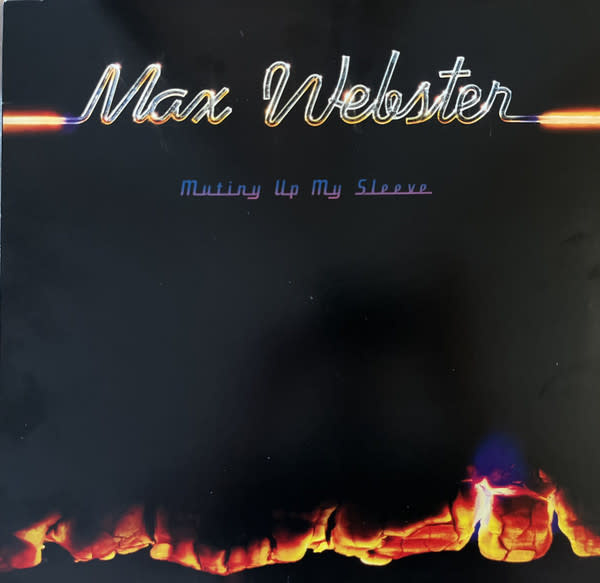 Rock/Pop Max Webster - Mutiny Up My Sleeve ('70s CA) (VG+/VG+)