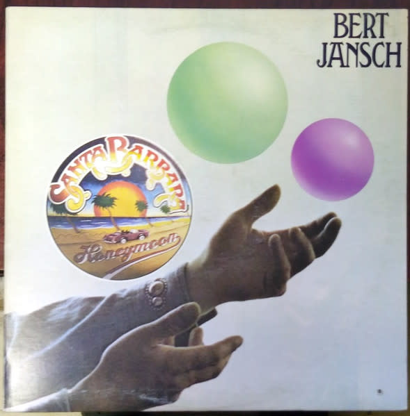 Folk/Country Bert Jansch - Santa Barbara Honeymoon ('75 CA) (VG+/VG+, small hole punch)