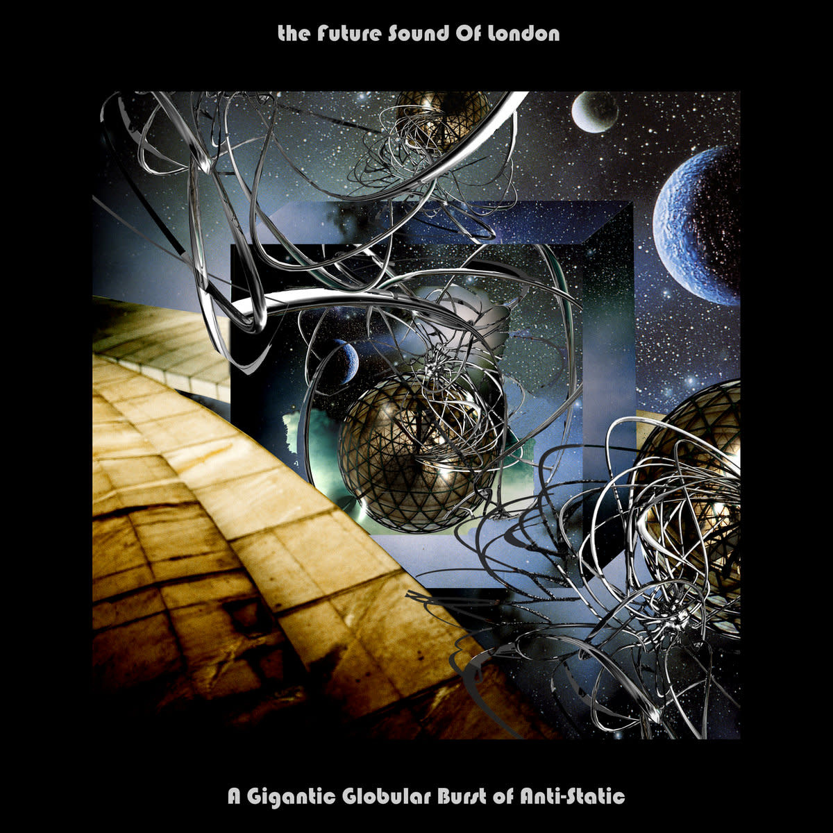 Electronic The Future Sound Of London - A Gigantic Globular Burst Of Antistatic (Coming Soon)