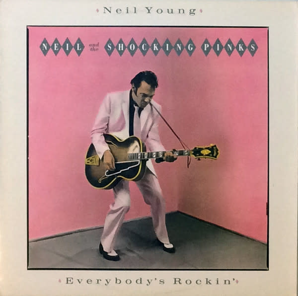 Rock/Pop Neil Young And The Shocking Pinks - Everybody's Rockin' ('83 CA) (VG+/VG+)