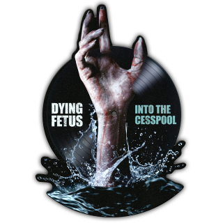 Metal Dying Fetus - Into The Cesspool (Shaped Picture Disc) (RSD BF 2025) *Metal Markdown 20% Off!* ($32.99 -> $26.39)