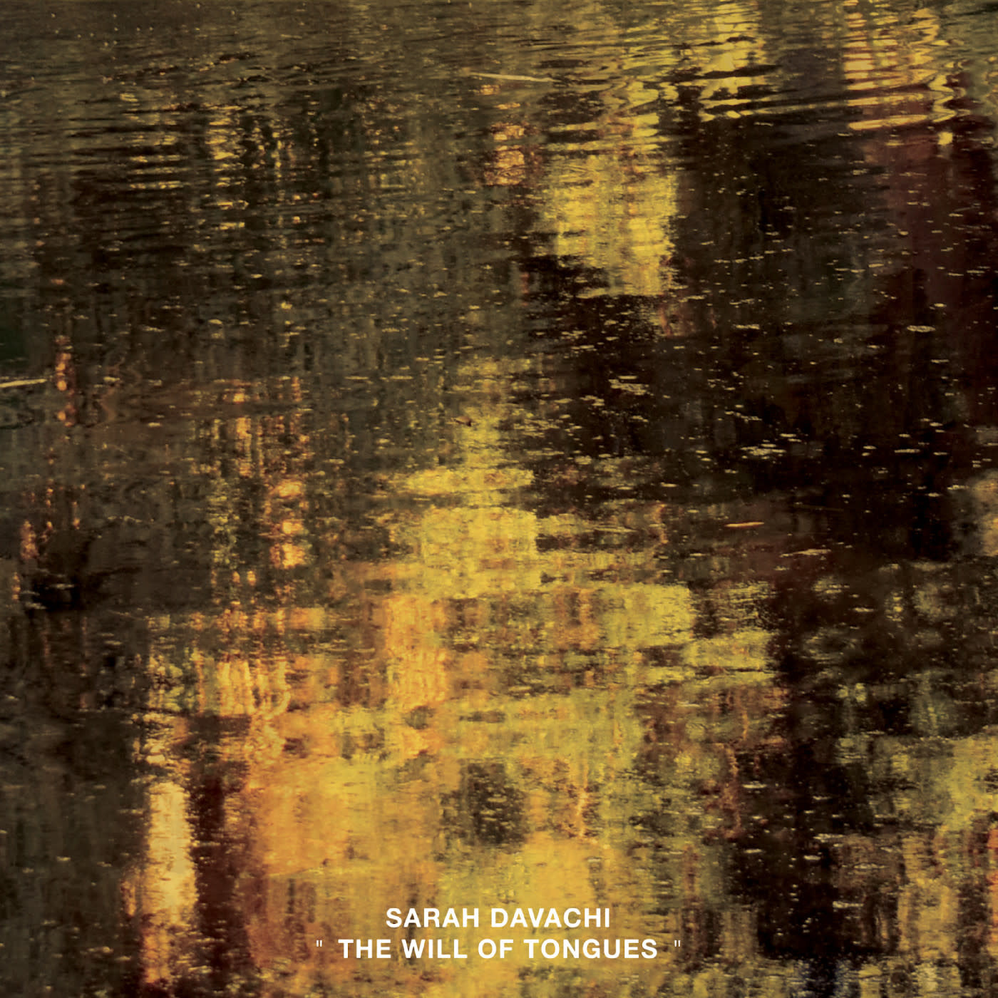 Experimental Sarah Davachi - The Will Of Tongues (August 28, 2026)