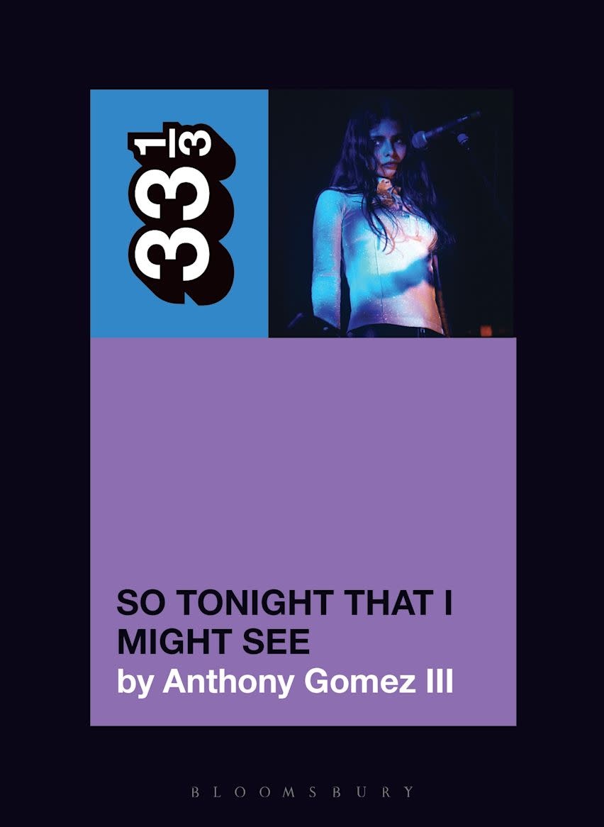 33 1/3 Series 33 1/3 - #201 - So Tonight That I Might See - Anthony Gomez III