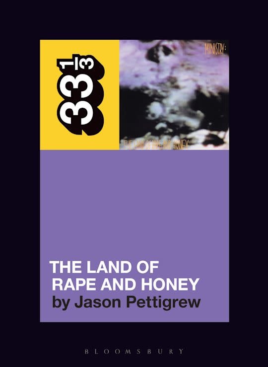33 1/3 Series 33 1/3 - #193 - The Land Of Rape And Honey - Jason Pettigrew