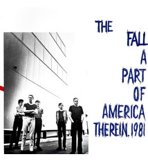 Rock/Pop The Fall - A Part Of America Therein, 1981 (Superior Viaduct Reissue)