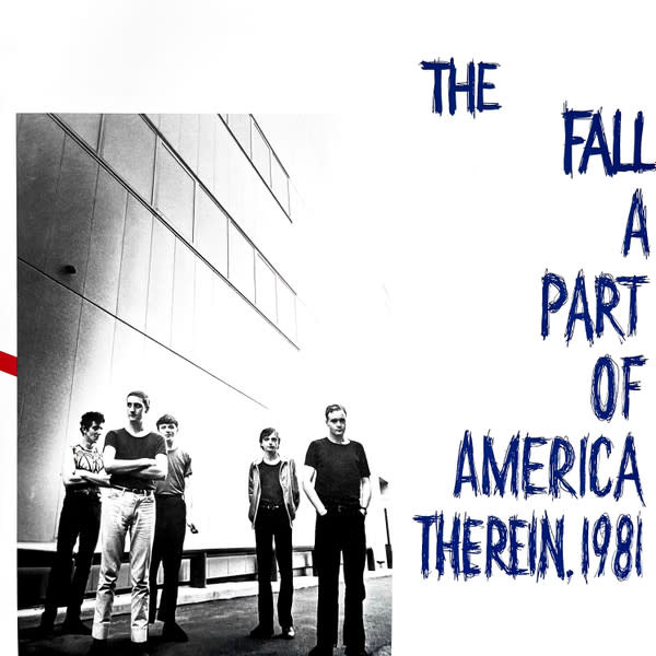 Rock/Pop The Fall - A Part Of America Therein, 1981 (Superior Viaduct Reissue)