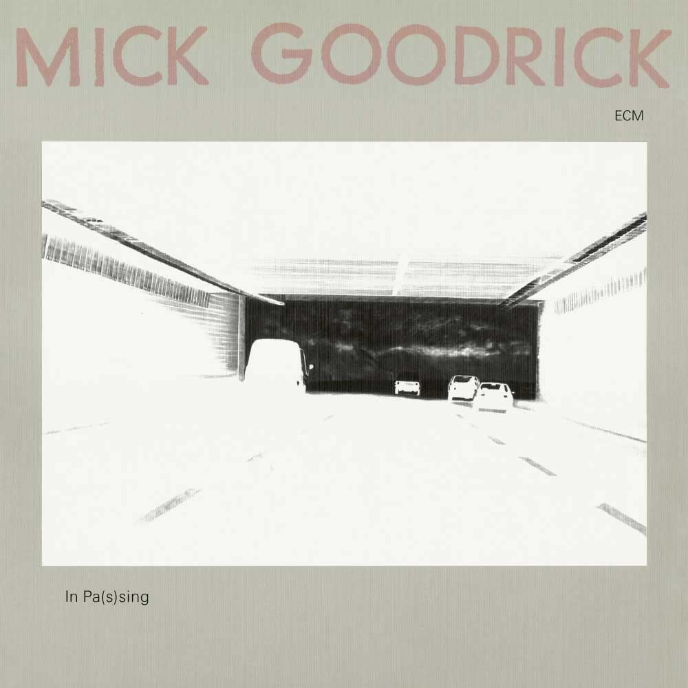 Jazz Mick Goodrick - In Pas(s)ing (ECM Luminessence Series)