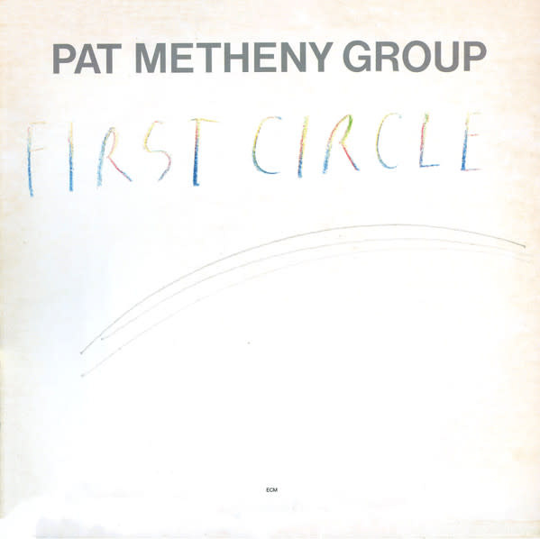 Jazz Pat Metheny Group - First Circle ('84 CA) (VG++/VG+)
