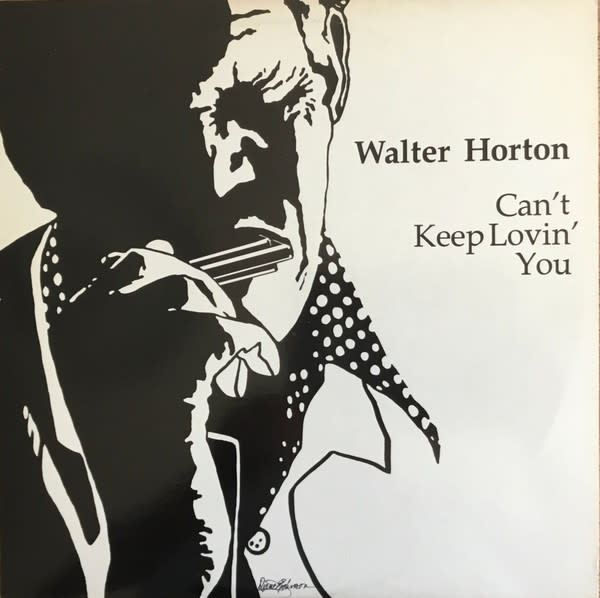 Blues Walter Horton - Can't Keep Lovin' You ('84 US) (VG+/VG+)