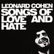 Rock/Pop Leonard Cohen - Songs Of Love And Hate (180g EU Reissue) (NM/VG+)