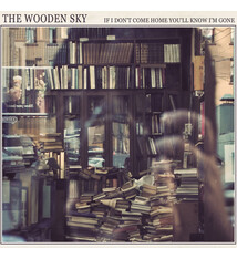 Rock/Pop The Wooden Sky - If I Don't Come Home You'll Know I'm Gone