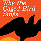 Biographies & Memoirs I Know Why The Caged Bird Sings - Maya Angelou