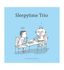 Sleepytime Trio - Memory Minus Plus Minus (Clear Vinyl w/Zine Booklet) (September 18, 2026)