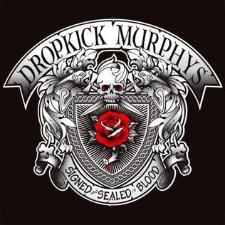 Punk/Hardcore Dropkick Murphys - Signed And Sealed In Blood (September 25, 2026)