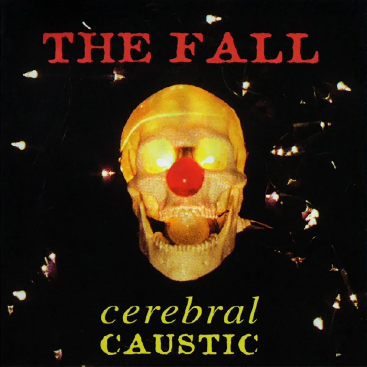 Rock/Pop The Fall - Cerebral Caustic
