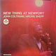 Jazz John Coltrane/Archie Shepp - New Thing At Newport ('66 US Mono)(VG, light crackle/VG, bottom R corner damage)
