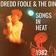Rock/Pop Dredd Foole And The Din - Songs In Heat 1982 (NEW CD)