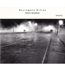 Classical Heiner Goebbels - Surrogate Cities (NEW CD)