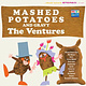 Lounge/Surf The Ventures - Mashed Potatoes And Gravy (2013 Sundazed Clear Vinyl) (NM/VG+)