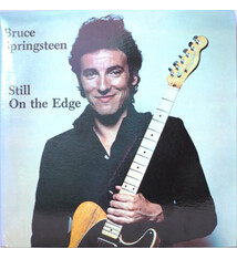 Rock/Pop Bruce Springsteen - Still On The Edge (2LP + 7" Bootleg) (VG+/VG)