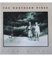 Rock/Pop The Northern Pikes - Snow In June ('90 CA) (VG+, very brief light tick at beginning of B1 otherwise NM/VG++)