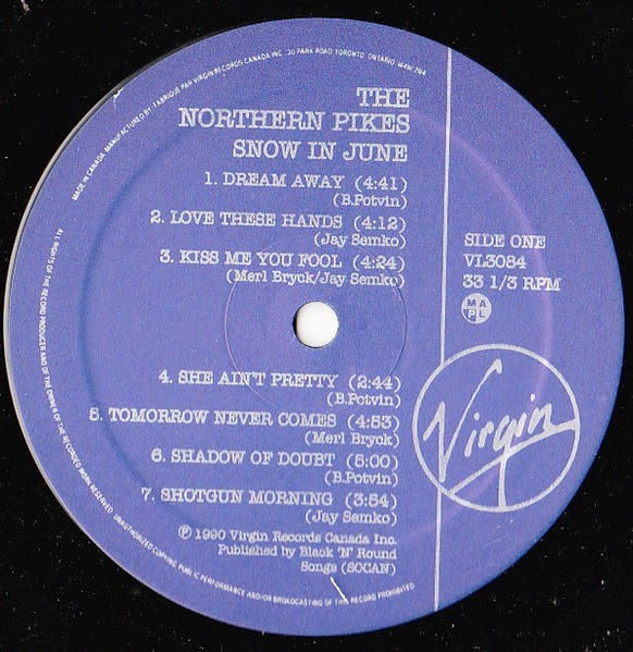 Rock/Pop The Northern Pikes - Snow In June ('90 CA) (VG+, very brief light tick at beginning of B1 otherwise NM/VG++)