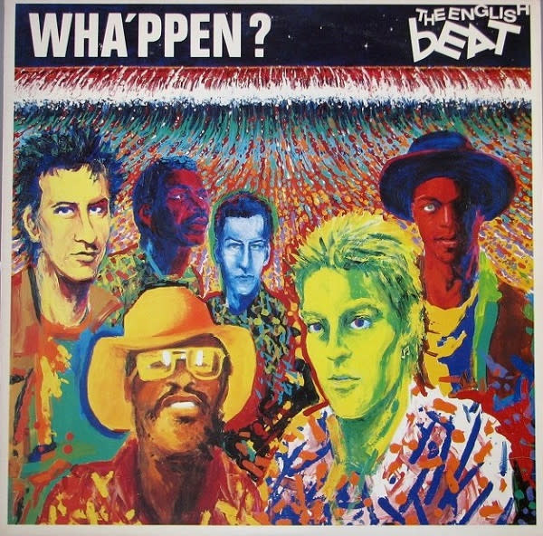 Rock/Pop The English Beat - Wha'ppen? ('81 CA) (VG++/VG+, hole punch)