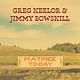 Rock/Pop Greg Keelor & Jim Bowskill - Matinee To-Day (October 23, 2026)