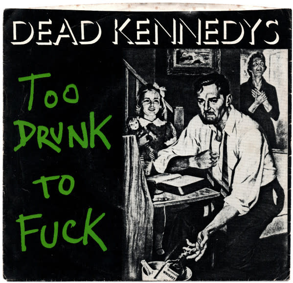 Punk/Hardcore Dead Kennedys - Too Drunk To Fuck ('81 CA 7") (VG+/VG+)