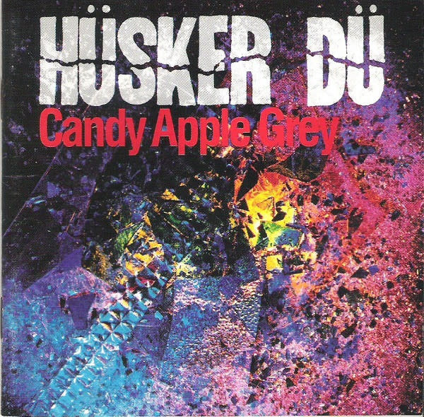 Punk/Hardcore Hüsker Dü - Candy Apple Grey (USED CD - light scuff)