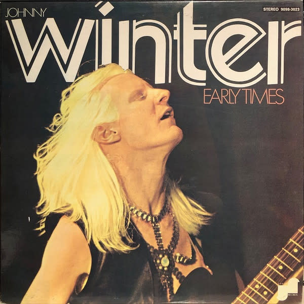 Blues Johnny Winter - Early Times ('70 CA) (VG/VG)