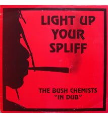 Reggae/Dub The Bush Chemists - Light Up Your Spliff (UK Conscious Sounds) (VG/VG, both conservative grades; plays VG+, small creases)