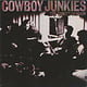 Rock/Pop Cowboy Junkies ‎– The Trinity Session ('88 CA) (VG+/VG+)