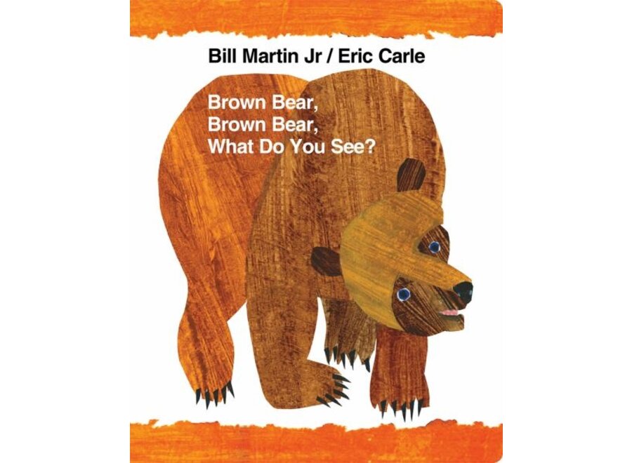 Brown bear, brown bear what do you see?