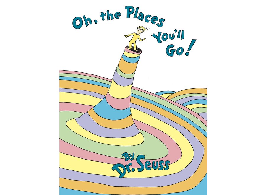 Oh, The places you'll go!