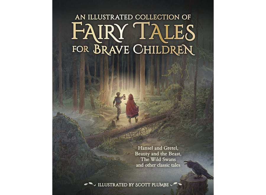 An Illustrated collection of Fairy tales for brave children