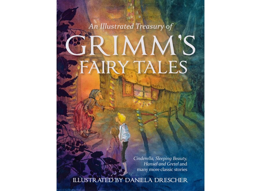 An Illustrated Treasury of Grimm's Fairy Tales