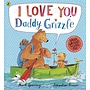 I Love You Daddy Grizzle