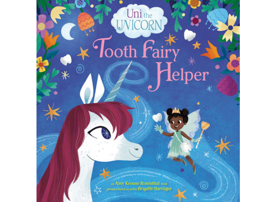 Uni the Unicorn: Tooth Fairy Helper