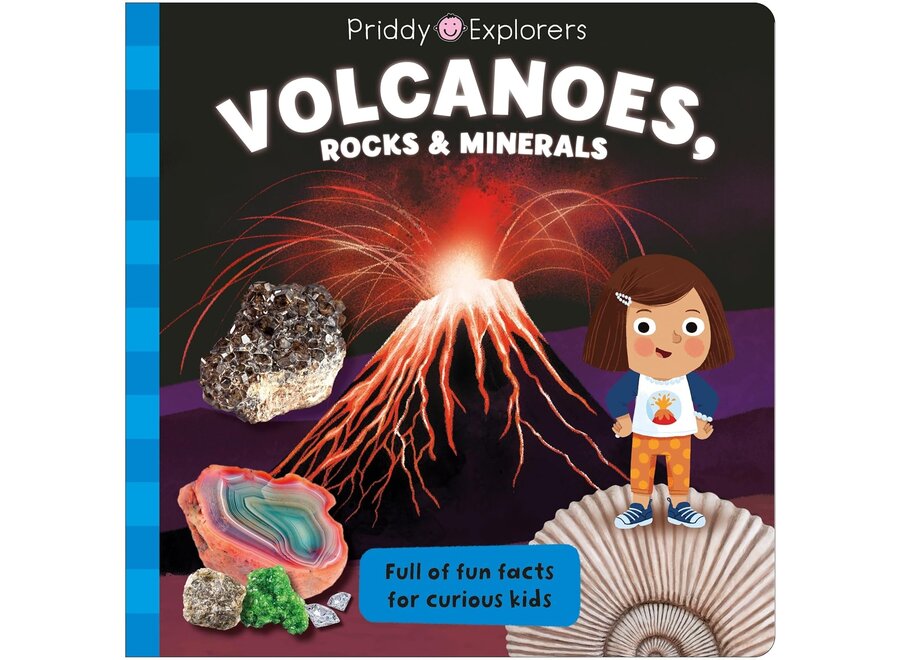 Priddy Explorers: Volcanoes, Rocks, and Minerals